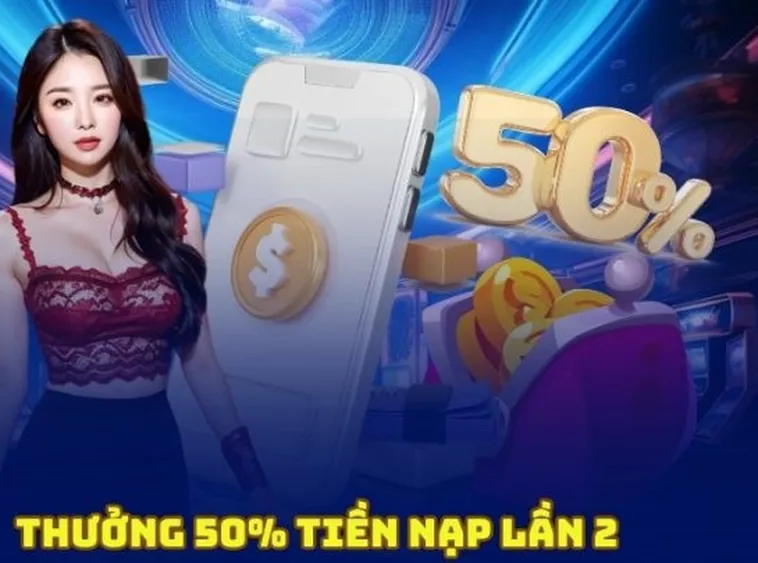 Nạp Lần 2 Tặng 50% Tại U888: Cơ Hội Vàng Cho Bet Thủ